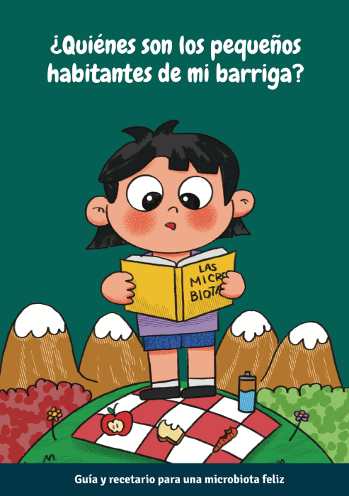 ¿Quiénes son los pequeños habitantes de mi barriga? Guía y recetario para una microbiota feliz