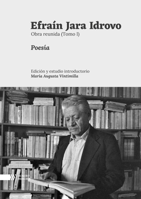 EFRAÍN JARA IDROVO. Obra reunida. (Tomo I).: Poesía